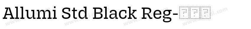 Allumi Std Black Reg字体转换
